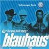 Blauhaus: The Bad Taste Party