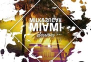 Milk & Sugar - Miami Sessions 2016